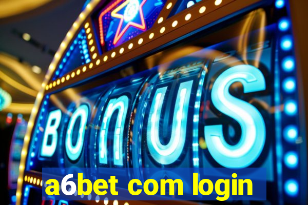 a6bet com login